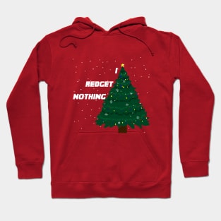 I REDGET NOTHING NOEL - PİXELART Hoodie